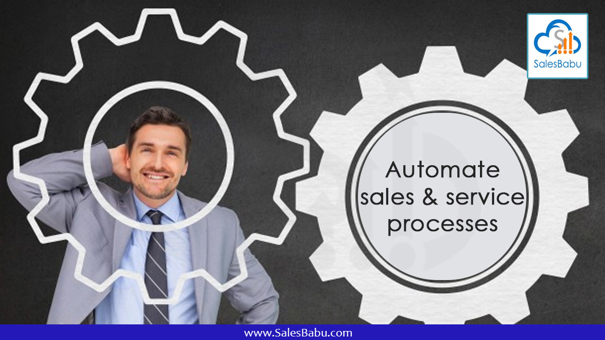 Automate Sales And Service Process