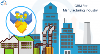 CRM For Manufacturing Industries