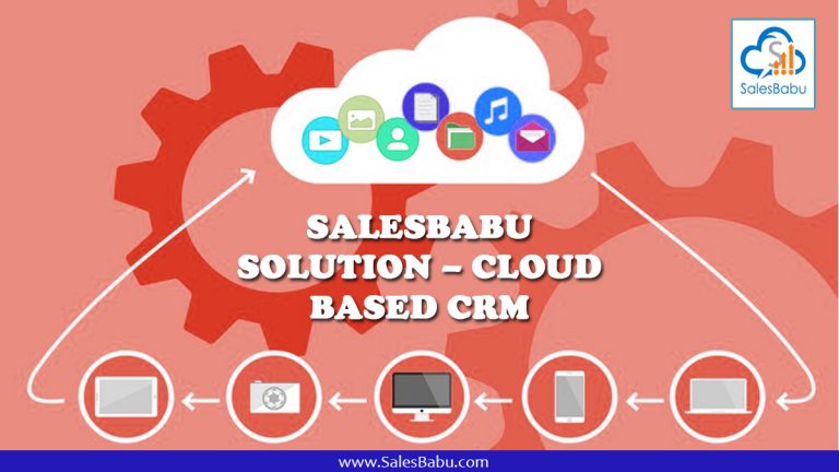 Switch To Cloud Based CRM Software : SalesBabu Online CRM Syetem