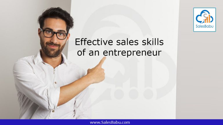 Effective sales skills of an entrepreneur : Salesbabu.com
