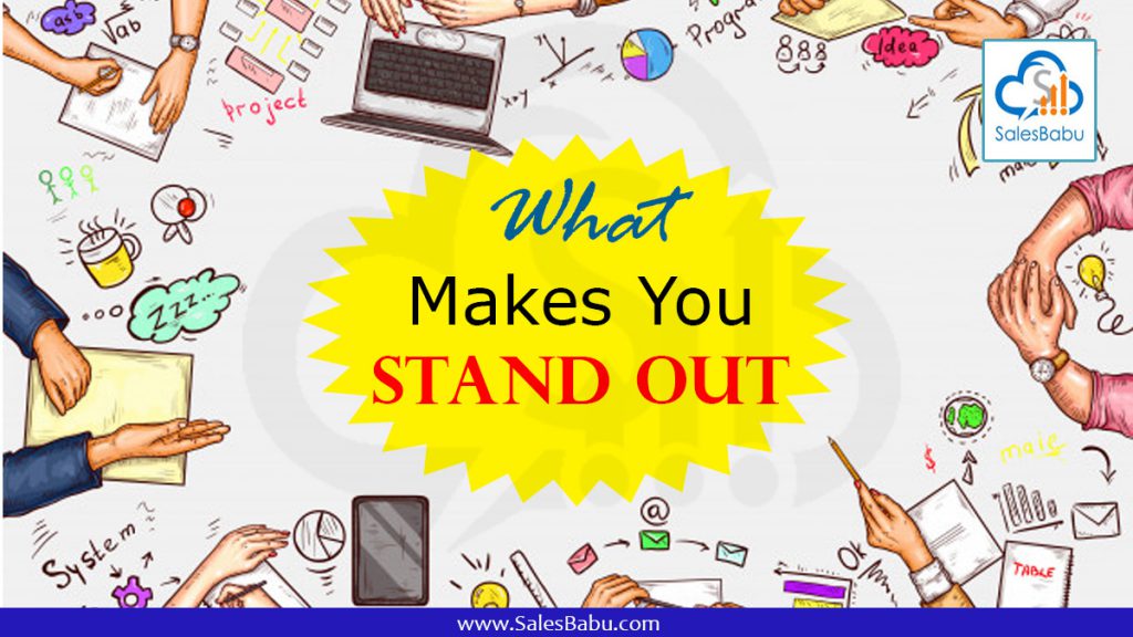whats makes you stand out: Salesbabu.com