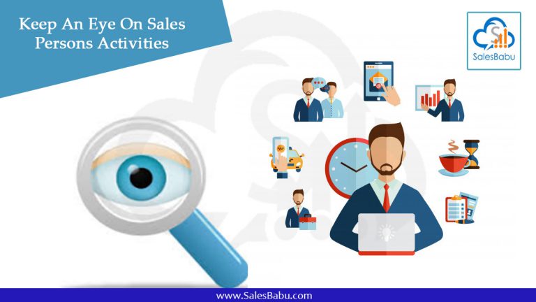 Keep An Eye On Sales Persons Activities : SalesBabu.com