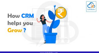 How CRM helps you grow?