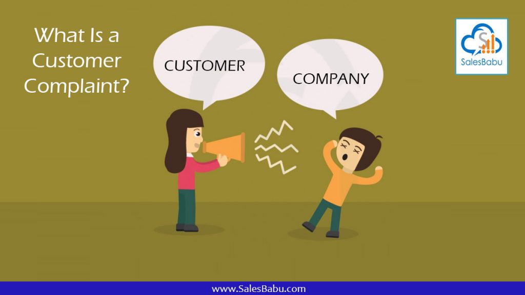 What Is a Customer Complaint : SalesBabu.com