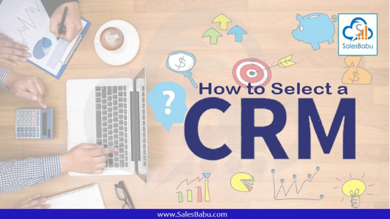 How to select a CRM system : SalesBabu.com