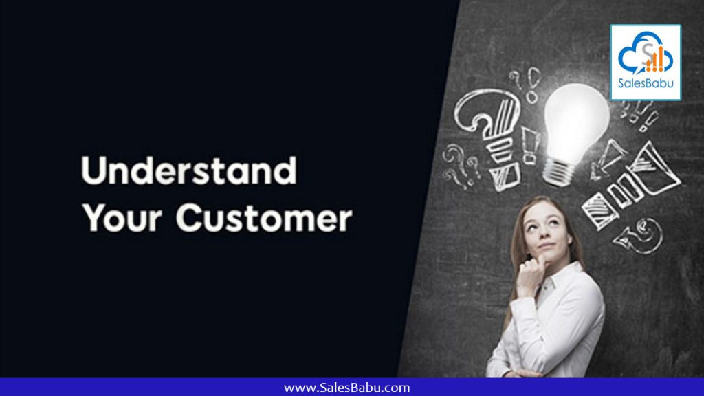 Understand Your Customer : SalesBabu.com