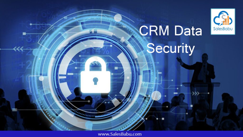 CRM Data Security : Salesbabu.com