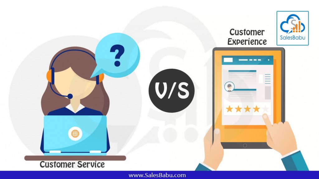 Customer Experience vs Customer service: SalesBabu.com