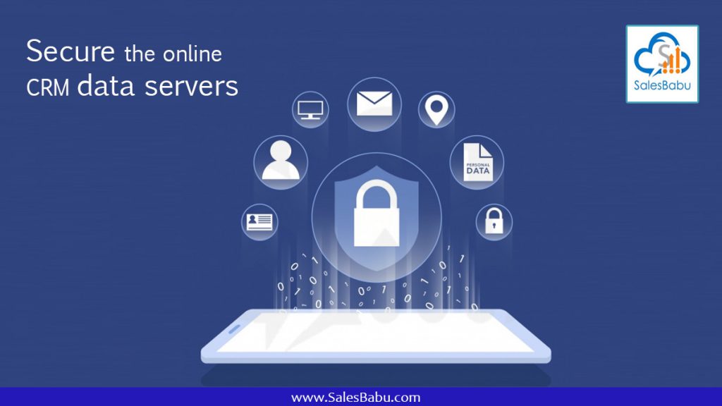 Secure the online CRM data servers : SalesBabu.com