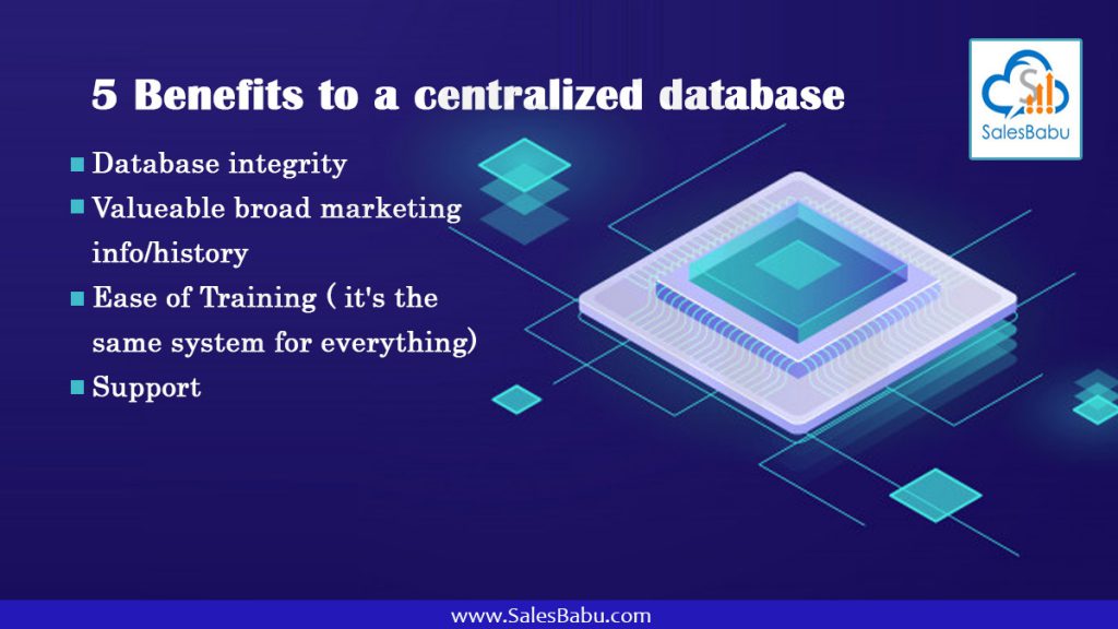 Centralized Database benefits with a Cloud Base CRM Software