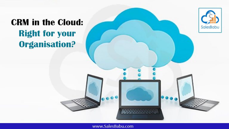 CRM in the Cloud - Right for your Organisation : SalesBabu.com