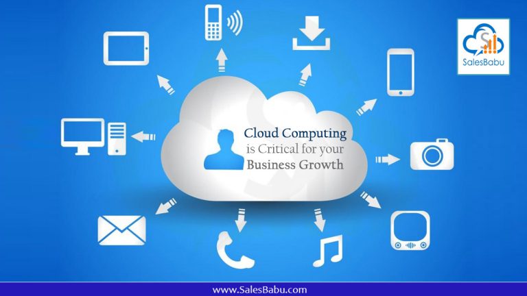 Cloud Computing is Critical for your Business Growth : SalesBabu.com