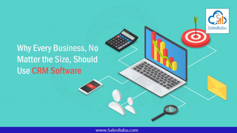 Why Every Business, No Matter the Size, Should Use CRM Software : SalesBabu.com