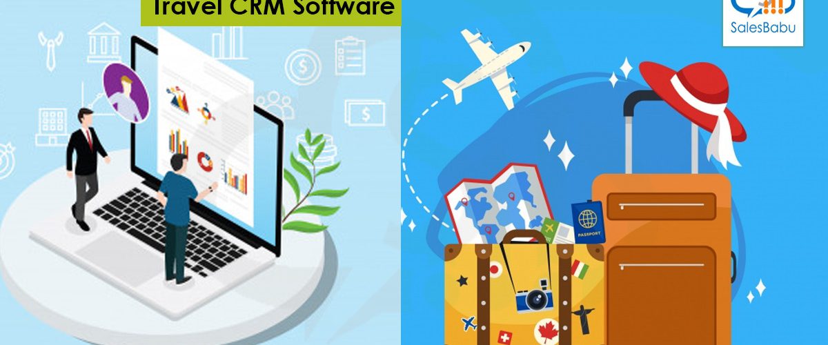 8 Key advantages of Travel CRM Software : SalesBabu.com