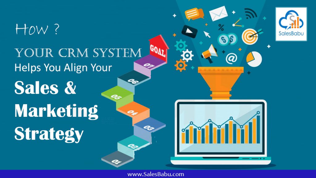 Align sales and marketing department by using SalesBabu CRM