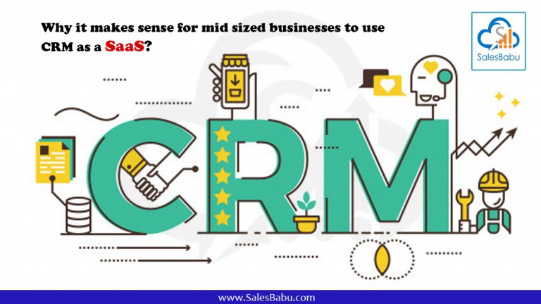 Why it makes sense for mid sized businesses to use CRM as a SaaS? : SalesBabu.com