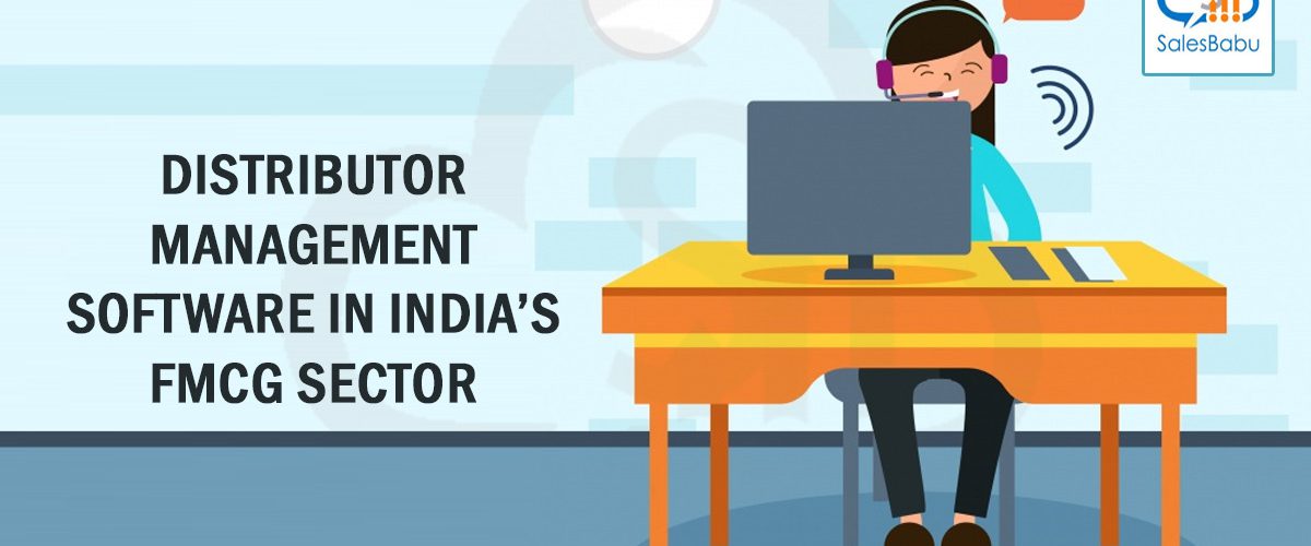 Distributor Management Software in India’s FMCG sector : SalesBabu.com