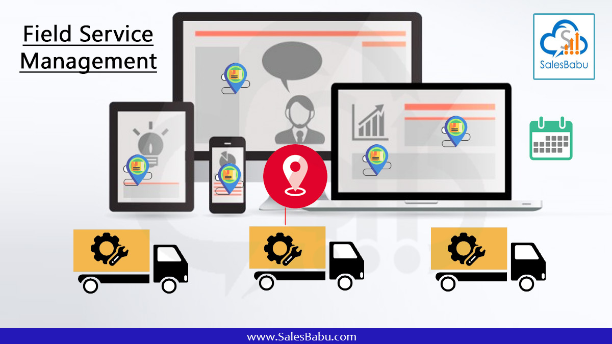 Field Service Management | SalesBabu After Sales Service CRM