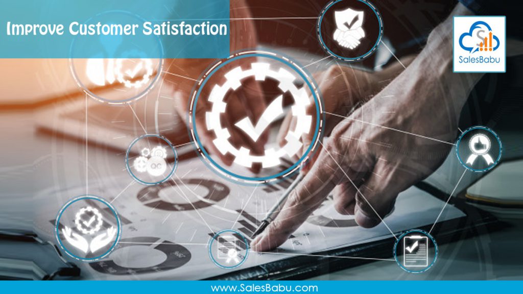 Improve Customer Satisfaction 