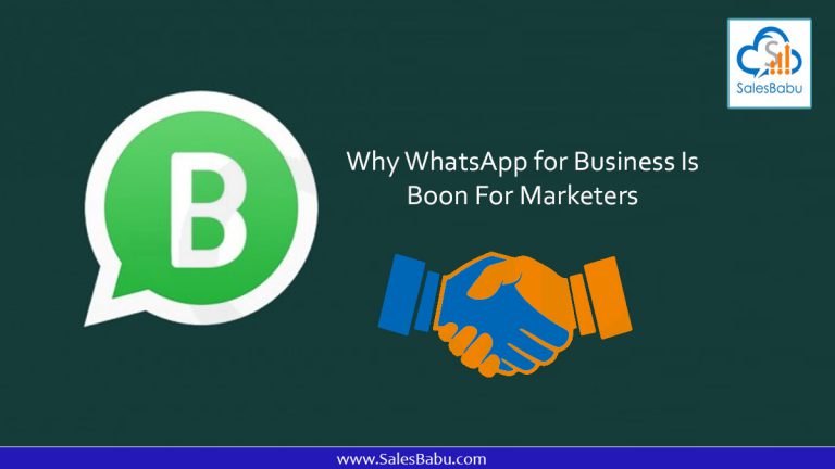 Why WhatsApp for Business is Boon for Marketers | SalesBabu CRM