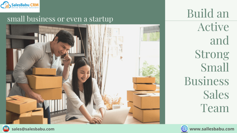 Build an Active and Strong Small Business Sales Team