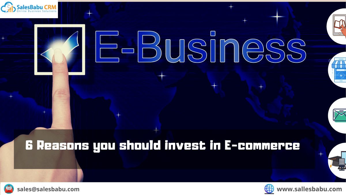 Top 6 Reasons to invest in E-commerce