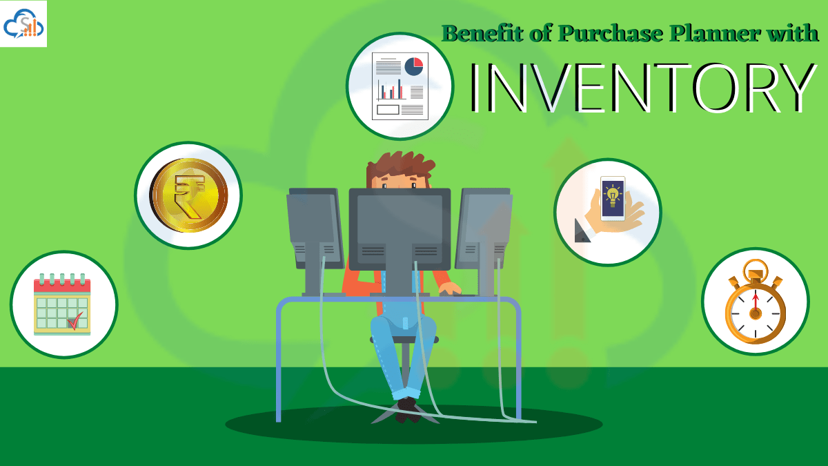 Benefit of Purchase Planner with Inventory software