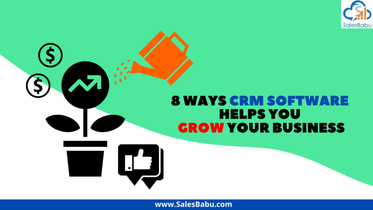8 Ways CRM Software Helps You Grow Your Business