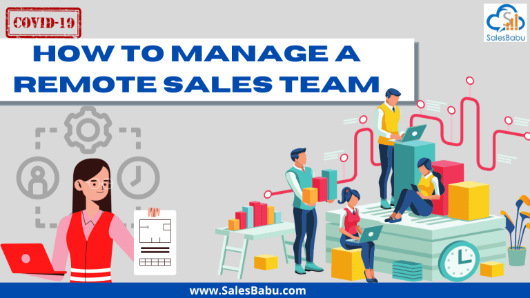 HOW TO MANAGE A REMOTE SALES TEAM