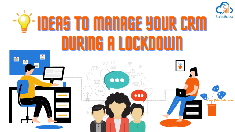 Five ideas to manage your CRM during a lockdown