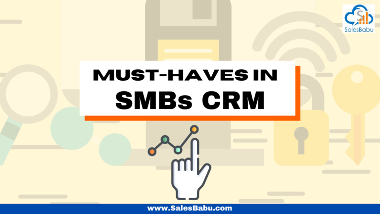 Five must-haves in your SMBs CRM