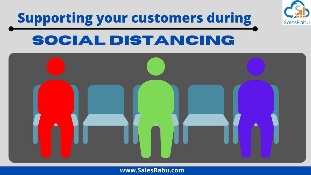 How to Support Your Customers During Social Distancing
