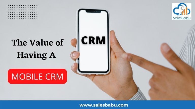 The Value Of Having A Mobile CRM