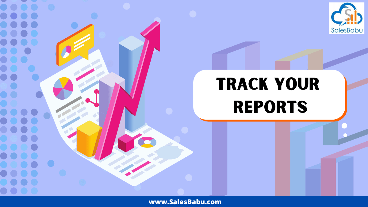 Track your reports