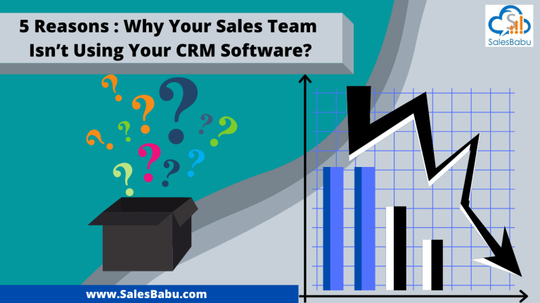 Reasons why your sales team is not using your CRM