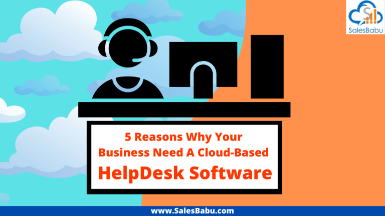 Reasons why your business needs a cloud-based helpdesk software