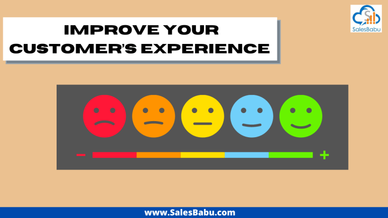 SalesBabu CRM Help You Improve Your Customer’s Experience