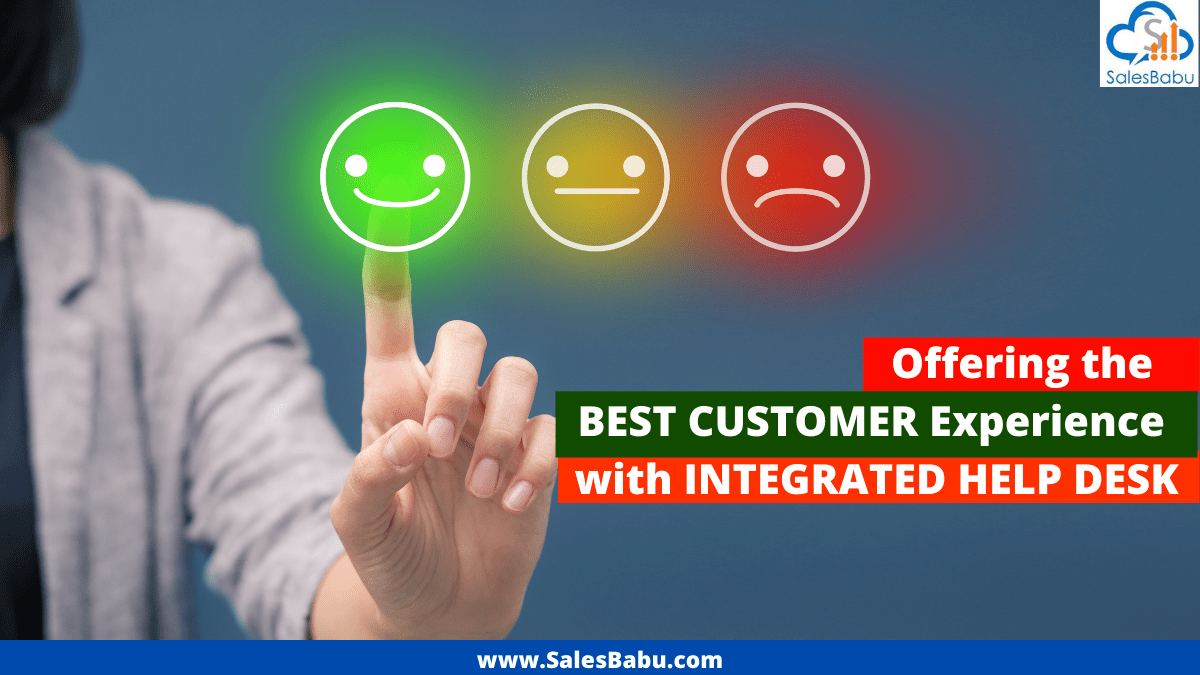 Best customer experience with integrated Help Desk