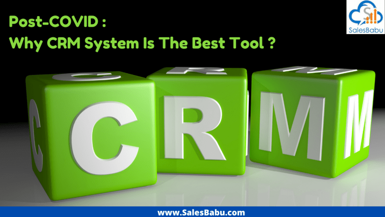 Post-COVID – Reasons for CRM Software Being The Best Tool