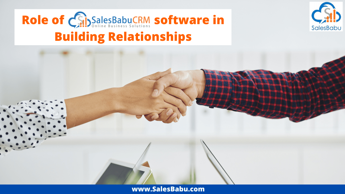 SalesBabu CRM software for building relationships
