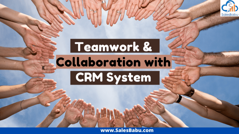 CRM optimization: Teamwork and Collaboration