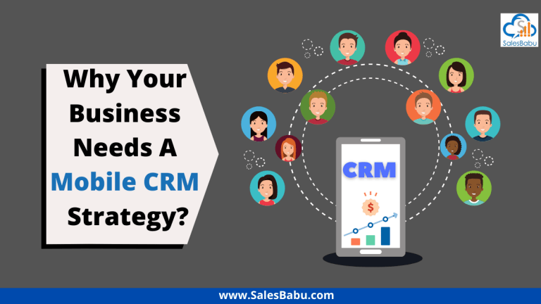 Reasons for the need of mobile CRM strategy in your organization