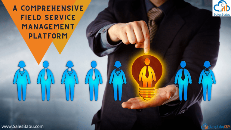 Best and Comprehensive Field Service Management Platform