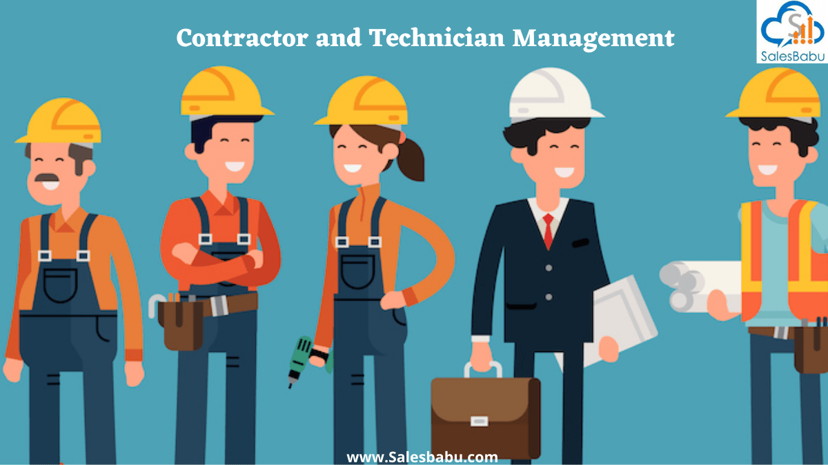 Managing the contractors and Technicians