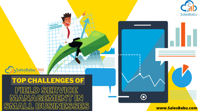 Challenges of Field Service Management in Small Businesses