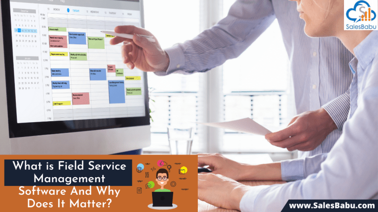 Field service management software and its requirement