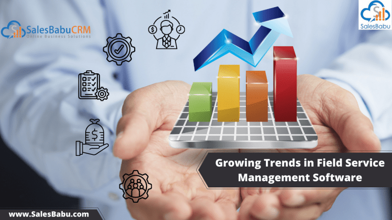 Growing Trends in Field Service Management Software