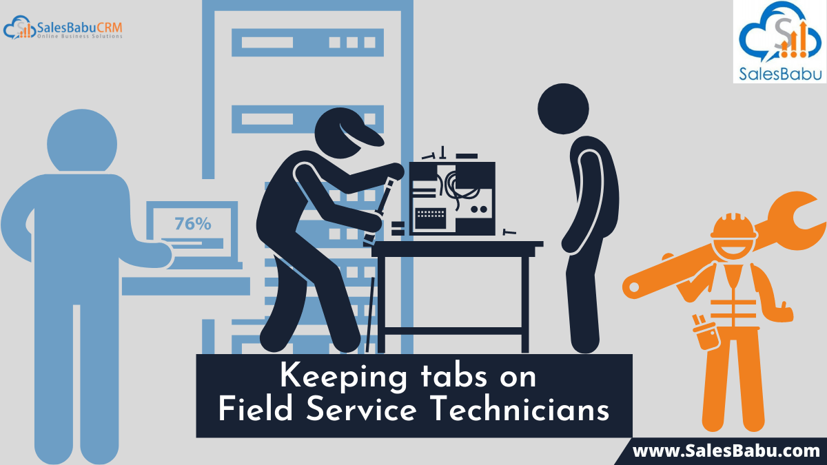 Monitoring on field service technicians