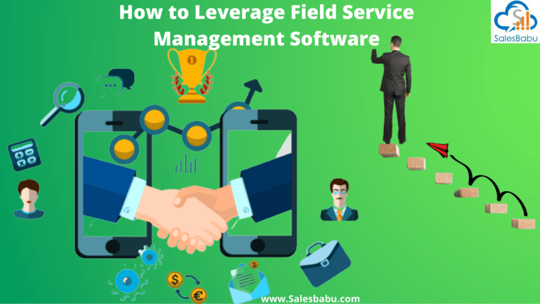 Leveraging Field Service Management Software