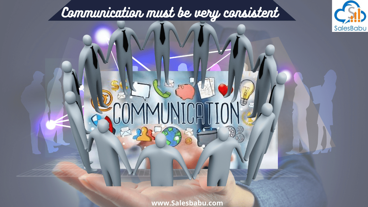 Make communication consistent 